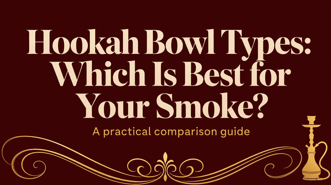 Which Hookah Bowl Type Is Best for Your Smoke? cover image